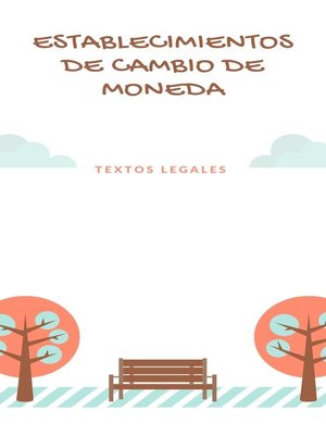 cover image of ESTABLECIMIENTOS DE CAMBIO DE MONEDA